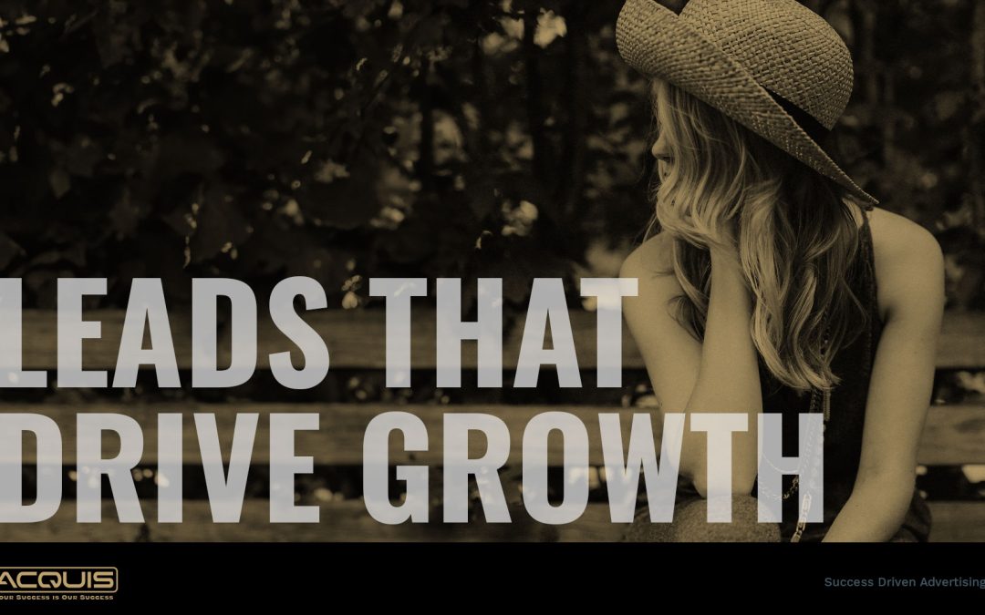 Leads that Drive Growth