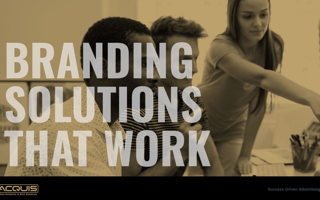 Branding Solutions That Work